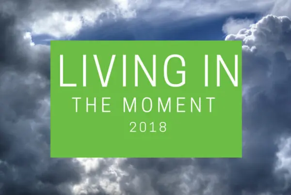 Living in the Moment