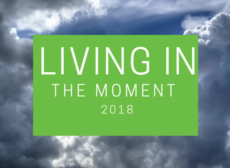 Living in the Moment