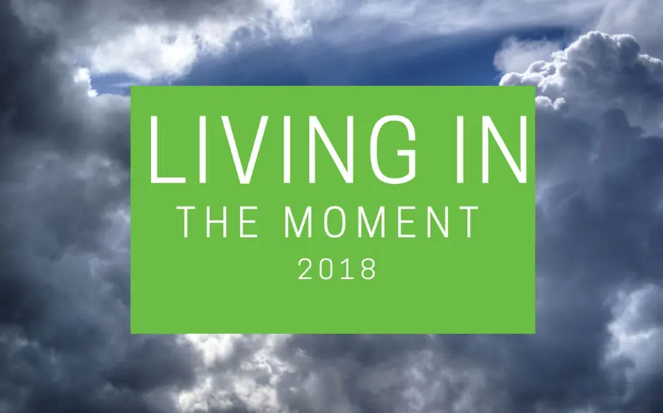 Living in the Moment